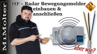 HF Sensor anschließen "Alternative für einen Bewegungsmelder" von M1Molter