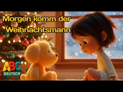 Morgen kommt der Weihnachtsmann – Klassisches Weihnachtslied für Kinder | Deutscher Weihnachts-Song