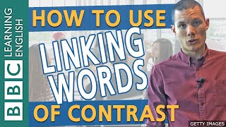 Linking words of contrast: BBC Masterclass