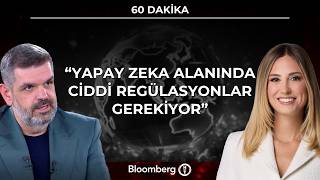 60 Dakika - "Yapay Zeka Alanında Ciddi Regülasyonlar Gerekiyor" | 16 Eylül 2026
