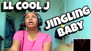 LL COOL J “ JINGLING BABY “ REACTION
