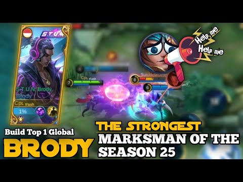 THE STRONGEST !!! MARKSMAN OF THE SEASON 25 - Build Top 1 Global Brody - MLBB
