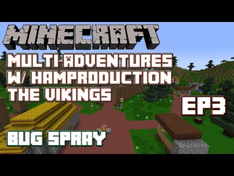 MCMA: The Vikings w/ Hampr0duction - Ep3 - Bug Spray