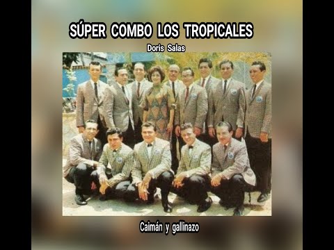 SUPER COMBO LOS TROPICALES - CAIMÁN Y GALLINAZO  (LETRA)