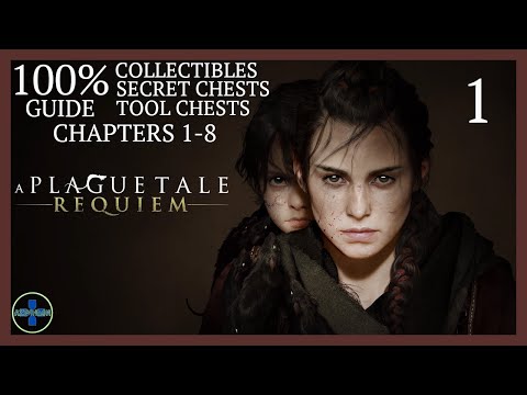 All Collectibles & Secret Chests | Part 1 | A Plague Tale: Requiem