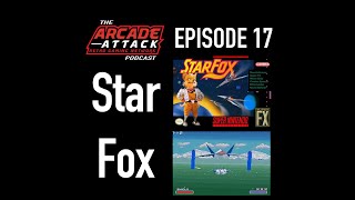 Star Fox - Nintendo's Spaceship Shooter (How Dylan Cuthbert Created a Masterpiece) : AA POD 17