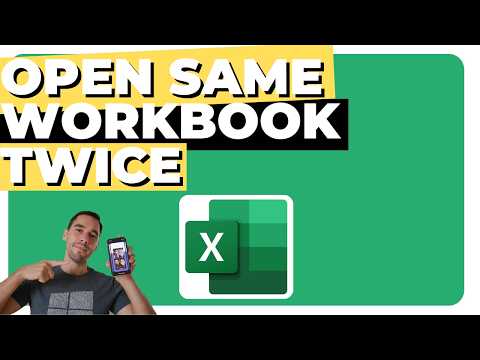 Excel: Open Same Workbook Twice (2026)