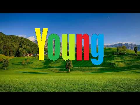 Young - An Unofficial Music Video