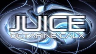 Juice // Octarine Calx