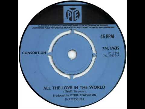 UK New Entry 1969 (26) Consortium - All The Love In The World