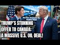 Trump’s Stunning Offer to Canada – U.S. Gears Up for Massive Oil Imports! Electric Vehicles & Energy