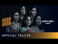 Hush Hush - Official Trailer | Prime Video | 22nd September