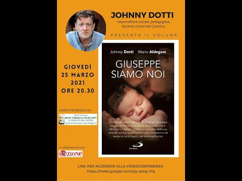 Giuseppe siamo noi - Johnny Dotti