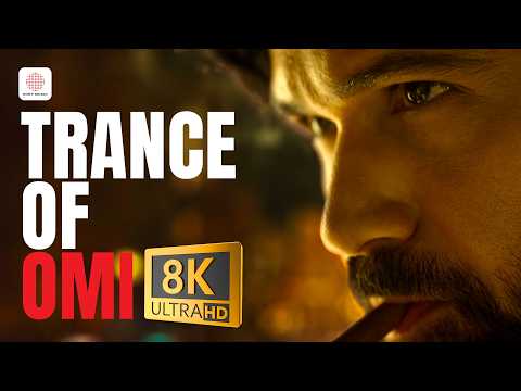 Trance of OMI 8K 60 FPS Video Song — watch video