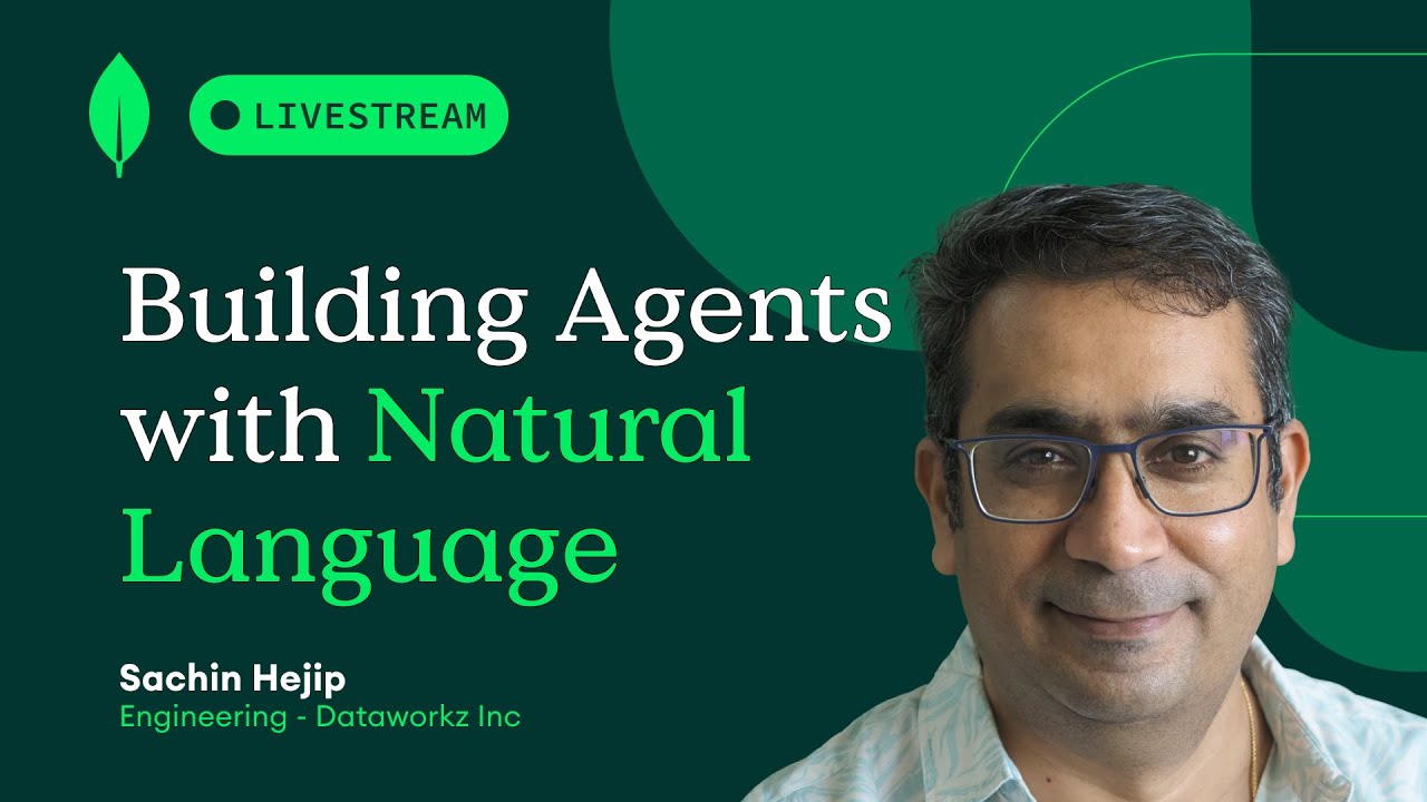 Building Agents with Natural Language with guest - Sachin Hejip, Dataworkz