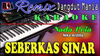 Download lagu Seberkas Sinar - Karaoke Nada Pria (Nike Ardilla) Dj Mix Dut Orgen Tunggal mp3