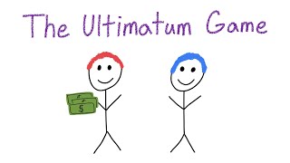 The Ultimatum Game | The Greatest Example of Human &quot;Irrationality&quot;