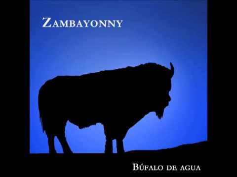 Zambayonny - Bufalo de Agua [Album Completo][2011]