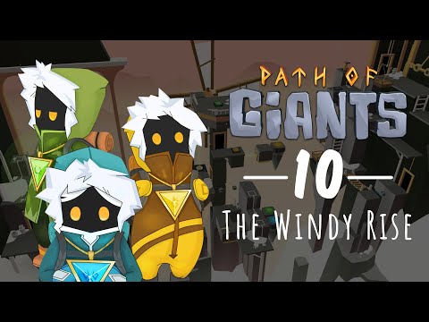 Path of Giants (Steam): Level 10 - The Windy Rise Official Walkthrough