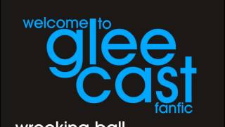 Welcome to Glee Cast - Wrecking Ball