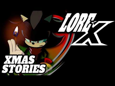 A Very Sonic X-mas | Lore-X Ep 58