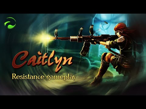 LoL | Resistance Caitlyn Gameplay ADC