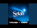 O Holy Night With Gratitude