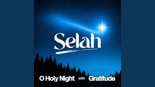 O Holy Night With Gratitude