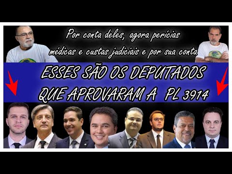 Conheça os deputados que aprovaram, a PL3914/20, e obriga o pagamento de perícia e custas judiciais