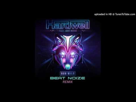 Hardwell feat. Jake Reese - Run Wild (Beat Noize Remix)