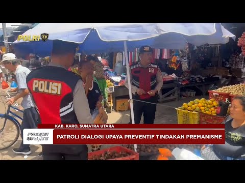 PRESISI UPDATE: POLRES TANAH KARO GELAR PATROLI DIALOGIS 12/05/25 (16.00)