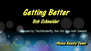 Getting Better - Bob Schneider - New TechButterfly Map