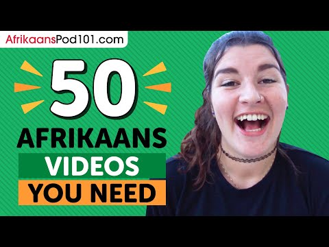 Learn Afrikaans: 50 Beginner Afrikaans Videos You Must Watch