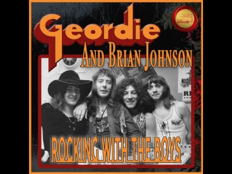 Geordie ft. Brian Johnson - Rockin' With The Boys