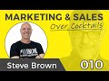 10: Stop Flushing Your Marketing Dollars Down the Toilet! - With Steve Brown