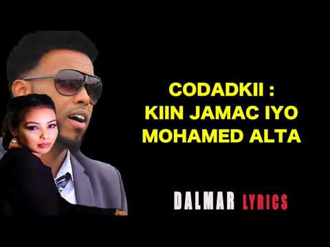 Hees Cusub Kiin Jaamac Iyo Maxamed Alta 2019