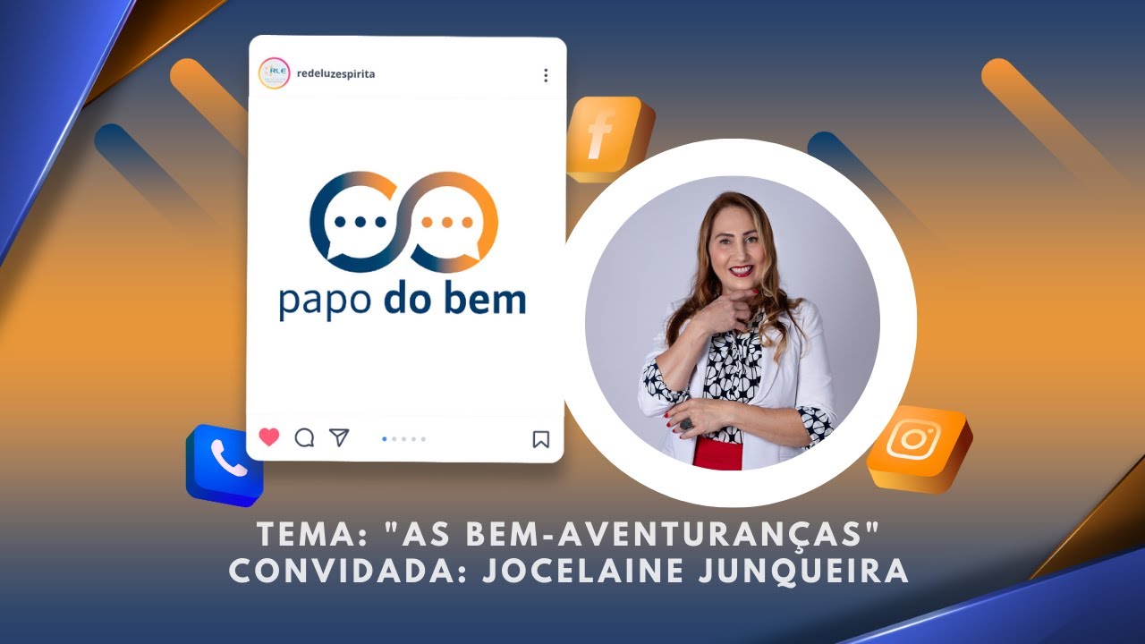 As Bem-Aventuranças - com Jocelaine Junqueira.