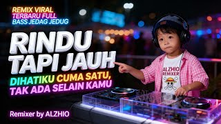 Download lagu DJ RINDU TAPI JAUH - DAMAR ADJI | DIHATIKU CUMA SATU | REMIX JEDAG JEDUG FULL BASS TERBARU mp3