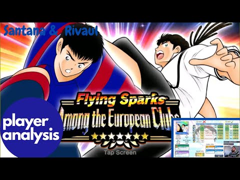 Santana & Rivaul Analysis - Captain Tsubasa : Dream Team ( 11.09.2020 )