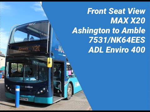 Front Seat View | MAX X20: Ashington to Amble - 7531/NK64EES