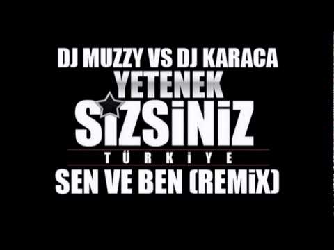 DJmUzzy Ft DJKaraca - Sen Ve Ben [Remix]