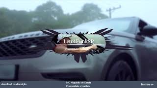 MC Neguinho do Kaxeta - Prosperidade e Lealdade