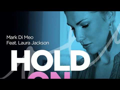 Mark Di Meo Feat. Laura Jackson - Hold On (Original Mix)