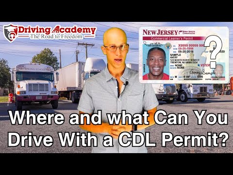 Where and What Can You Drive With a CDL Permit? - Driving Academy