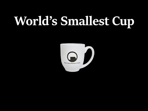 World's Smallest Cup