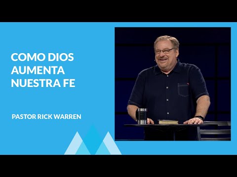 COMO DIOS AUMENTA NUESTRA FE