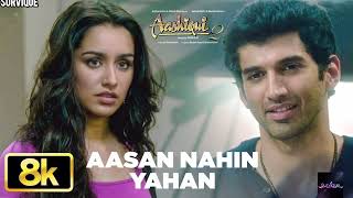 Download lagu Aashiqui 2: Aasan Nahin Yahan 8K Full Video Song | Arijit Singh | Aditya Roy Kapur, Shraddha Kapoor mp3 Download lagu Aashiqui 2: Aasan Nahin Yahan 8K Full Video Song | Arijit Singh | Aditya Roy Kapur, Shraddha Kapoor mp3