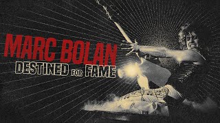 Marc Bolan: Destined For Fame (Official Trailer)