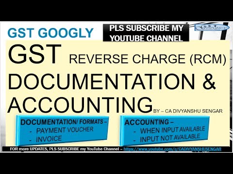 GST Reverse Charge (RCM) ACCOUNTING ENTRIES & INVOICE - UNREGISTERED DEALER plus DOCUMENTATION* Video