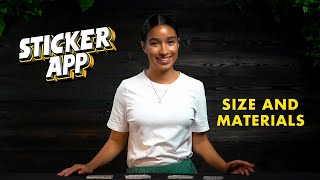 StickerApp Size and Materials